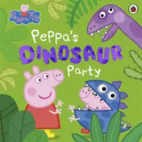 Peppa Pig: Peppa's Dinosaurier-Party - Peppa Pig: Peppa's Dinosaur Party