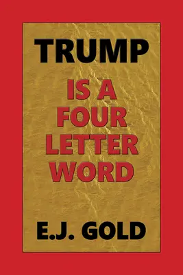 Trump ist ein Wort mit vier Buchstaben - Trump Is a Four Letter Word