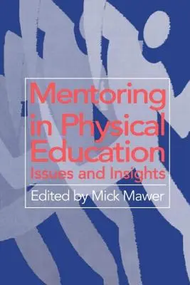 Mentoring im Sportunterricht: Fragen und Einsichten - Mentoring in Physical Education: Issues and Insights