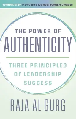 Die Kraft der Authentizität: Drei Prinzipien für den Erfolg von Führungskräften - The Power of Authenticity: Three Principles of Leadership Success