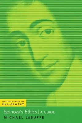 Spinozas Ethik - Ein Leitfaden - Spinoza's Ethics - A Guide