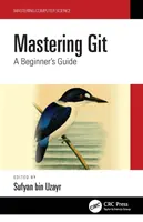 Git beherrschen: Ein Handbuch für Einsteiger - Mastering Git: A Beginner's Guide