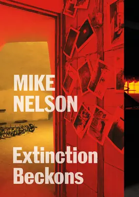 Mike Nelson: Das Aussterben naht - Mike Nelson: Extinction Beckons