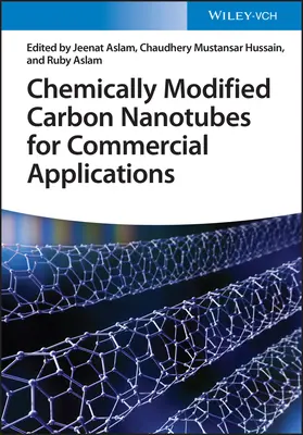 Chemisch modifizierte Kohlenstoff-Nanoröhrchen für kommerzielle Anwendungen - Chemically Modified Carbon Nanotubes for Commercial Applications