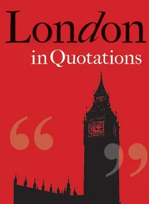 London in Zitaten - London in Quotations