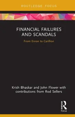 Finanzielle Versäumnisse und Skandale: Von Enron bis Carillion - Financial Failures and Scandals: From Enron to Carillion