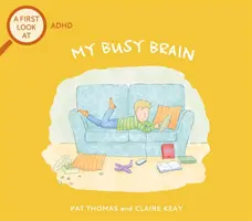 Erster Blick auf: ADHS: Mein beschäftigtes Gehirn - First Look At: ADHD: My Busy Brain