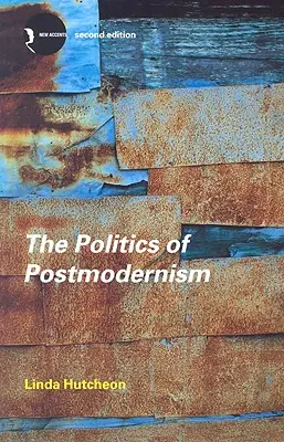 Die Politik der Postmoderne - The Politics of Postmodernism