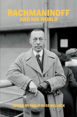 Rachmaninow und seine Welt - Rachmaninoff and His World