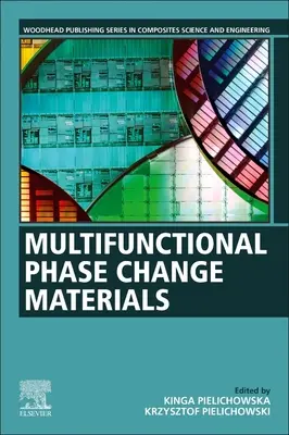 Multifunktionale Phasenwechselmaterialien: Grundlagen, Eigenschaften und Anwendungen - Multifunctional Phase Change Materials: Fundamentals, Properties and Applications