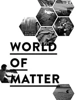 Welt der Materie - World of Matter