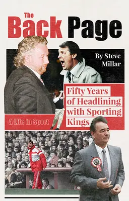 Die hintere Seite: Fünfzig Jahre mit den Sporting Kings in der Hauptrolle - The Back Page: Fifty Years Headlining with Sporting Kings