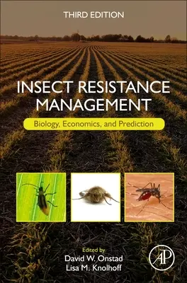 Management von Insektenresistenzen: Biologie, Ökonomie und Vorhersage - Insect Resistance Management: Biology, Economics, and Prediction