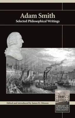 Adam Smith: Ausgewählte philosophische Schriften - Adam Smith: Selected Philosophical Writings