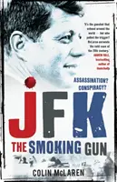 JFK: Die rauchende Waffe - JFK: The Smoking Gun