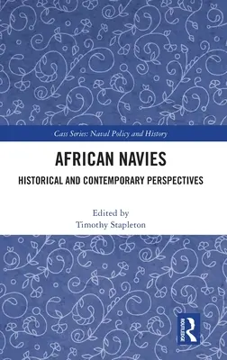 Afrikanische Seestreitkräfte: Historische und zeitgenössische Perspektiven - African Navies: Historical and Contemporary Perspectives
