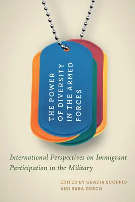 Die Macht der Vielfalt in den Streitkräften: Internationale Perspektiven zur Beteiligung von Einwanderern am Militär - The Power of Diversity in the Armed Forces: International Perspectives on Immigrant Participation in the Military