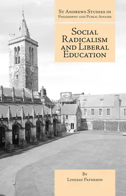 Sozialer Radikalismus und liberale Bildung - Social Radicalism and Liberal Education