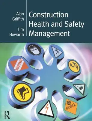 Gesundheits- und Sicherheitsmanagement im Bauwesen - Construction Health and Safety Management