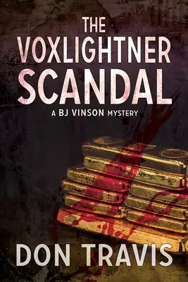 Der Voxlightner-Skandal: Band 6 - The Voxlightner Scandal: Volume 6