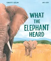 Was der Elefant hörte - What the Elephant Heard