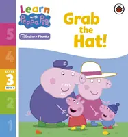 Lernen mit Peppa Phonics Level 3 Buch 1 - Nimm den Hut! (Phonetik-Lesebuch) - Learn with Peppa Phonics Level 3 Book 1 - Grab the Hat! (Phonics Reader)