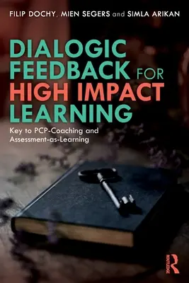 Dialogisches Feedback für hochwirksames Lernen: Der Schlüssel zu PCP-Coaching und Bewertung als Lernen - Dialogic Feedback for High Impact Learning: Key to PCP-Coaching and Assessment-as-Learning