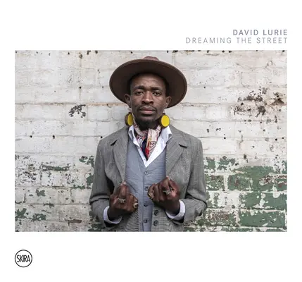 David Lurie: Träume von der Straße - David Lurie: Dreaming the Street