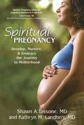 Spirituelle Schwangerschaft - Die Reise zur Mutterschaft entwickeln, nähren und umarmen - Spiritual Pregnancy - Develop, Nurture, and Embrace the Journey to Motherhood