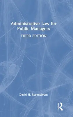 Verwaltungsrecht für öffentliche Verwalter - Administrative Law for Public Managers