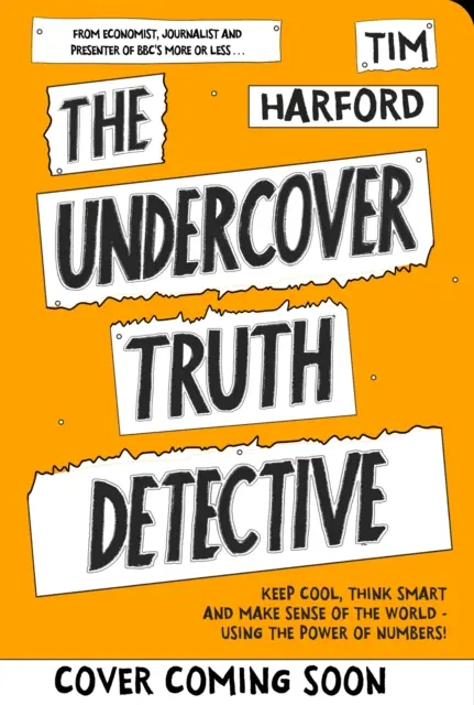 Truth Detective - Wie man sich in einer Welt zurechtfindet, die keinen Sinn ergibt - Truth Detective - How to make sense of a world that doesn't add up