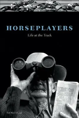 Pferdespieler: Das Leben auf der Rennbahn - Horseplayers: Life at the Track