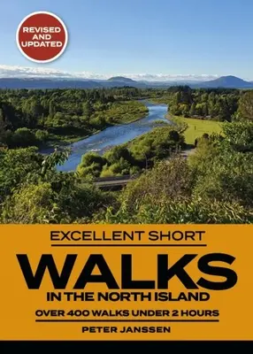 Ausgezeichnete Kurzwanderungen auf der Nordinsel - Excellent Short Walks in the North Island