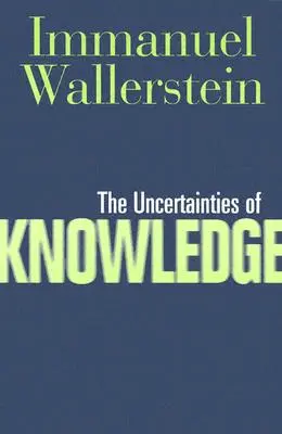 Die Unwägbarkeiten des Wissens - The Uncertainties of Knowledge