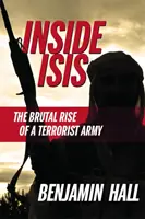 Inside ISIS - Der brutale Aufstieg einer Terroristenarmee - Inside ISIS - The Brutal Rise of a Terrorist Army