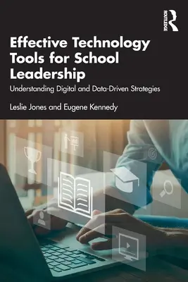 Effektive Technologie-Tools für die Schulleitung: Digitale und datengesteuerte Strategien verstehen - Effective Technology Tools for School Leadership: Understanding Digital and Data-Driven Strategies