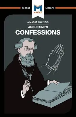 Eine Analyse der Bekenntnisse des heiligen Augustinus - An Analysis of St. Augustine's Confessions