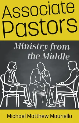 Assoziierte Pastoren: Dienst aus der Mitte - Associate Pastors: Ministry from the Middle