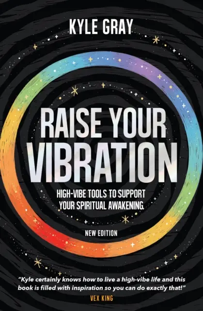 Raise Your Vibration (Neue Ausgabe) - High-Vibe Tools zur Unterstützung Ihres spirituellen Erwachens - Raise Your Vibration (New Edition) - High-Vibe Tools to Support Your Spiritual Awakening