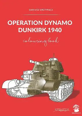 Operation Dynamo: Dünkirchen 1940 - Operation Dynamo: Dunkirk 1940