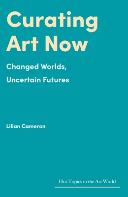 Kunst jetzt kuratieren - Curating Art Now