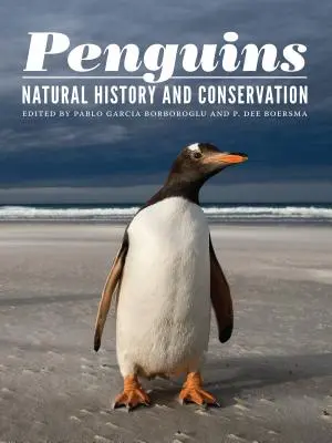 Pinguine: Naturgeschichte und Schutz - Penguins: Natural History and Conservation