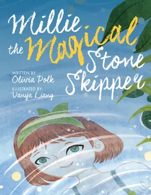 Millie der magische Steinskipper - Millie the Magical Stone Skipper