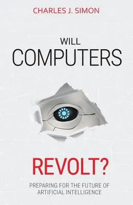 Werden Computer revoltieren? Vorbereitungen für die Zukunft der künstlichen Intelligenz - Will Computers Revolt?: Preparing for the Future of Artificial Intelligence