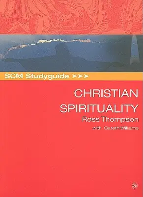 SCM-Studienführer Christliche Spiritualität - SCM Studyguide Christian Spirituality