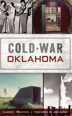 Kalter Krieg Oklahoma - Cold War Oklahoma