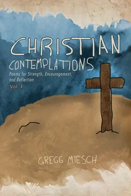 Christliche Betrachtungen Band 1 - Christian Contemplations Volume 1