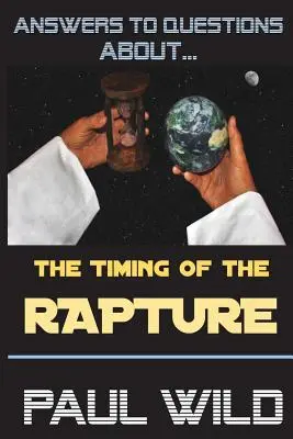 Das Timing der Entrückung - The Timing of the Rapture