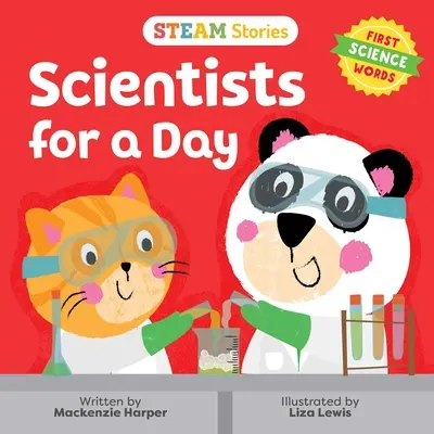 Steam Stories Wissenschaftler für einen Tag (First Science Words): Erste wissenschaftliche Wörter - Steam Stories Scientists for a Day (First Science Words): First Science Words