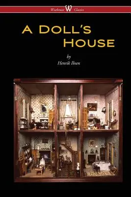 Ein Puppenhaus (Wisehouse Classics) - A Doll's House (Wisehouse Classics)